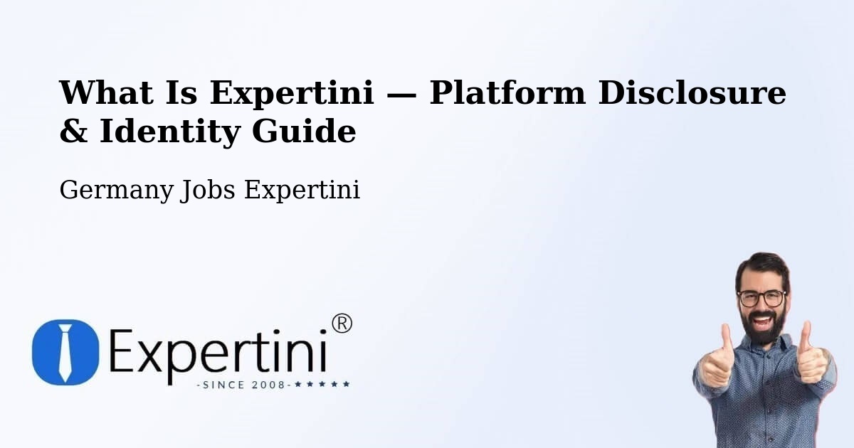 What Is Expertini — Platform Disclosure & Identity Guide – Büchenbach